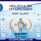 H2 Molecular Hydrogen Deep Sleep